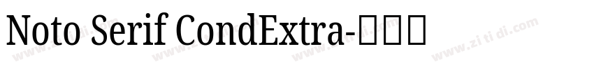 Noto Serif CondExtra字体转换 Noto Serif CondExtra字体转换